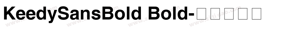 KeedySansBold Bold字体转换